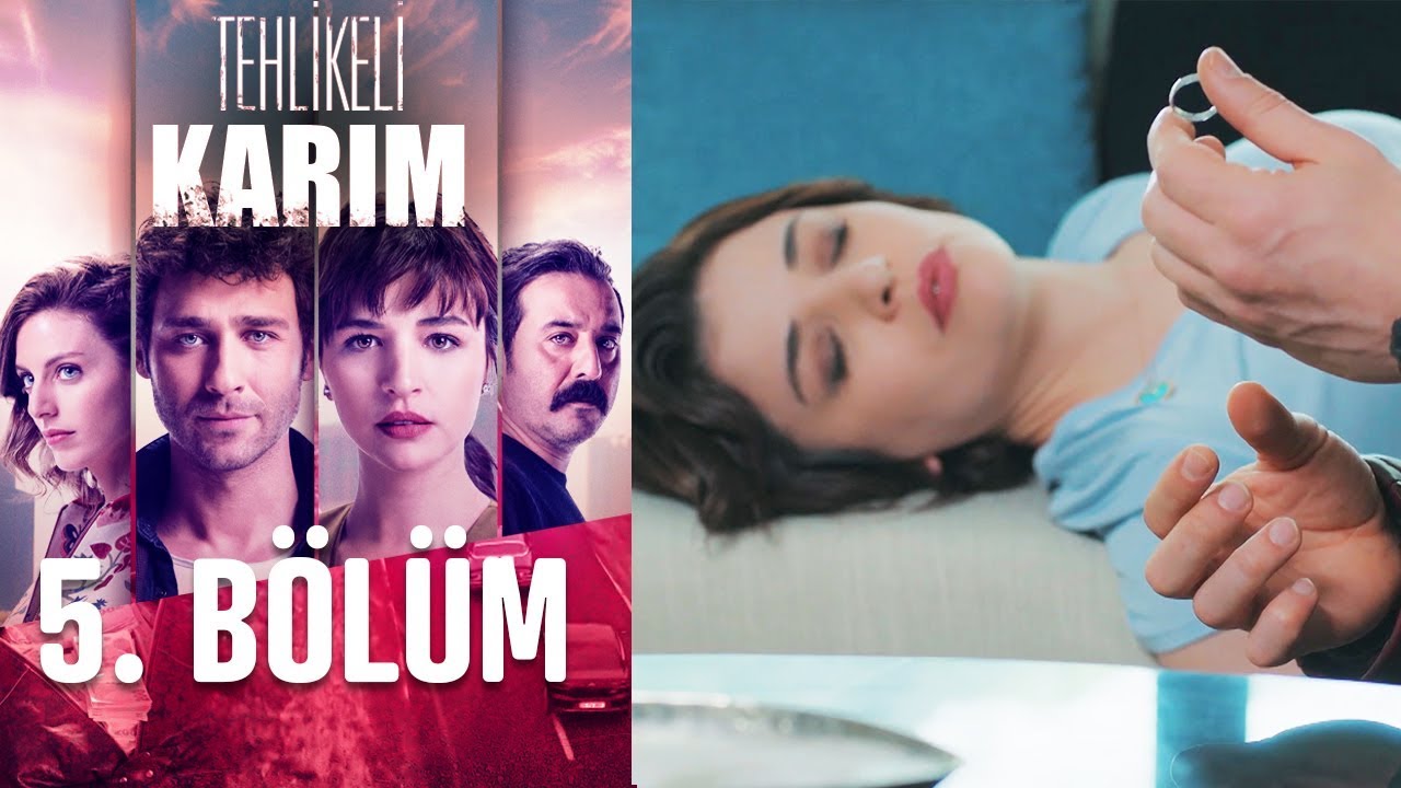 Tehlikeli Karım 5. B&ouml;l&uuml;m