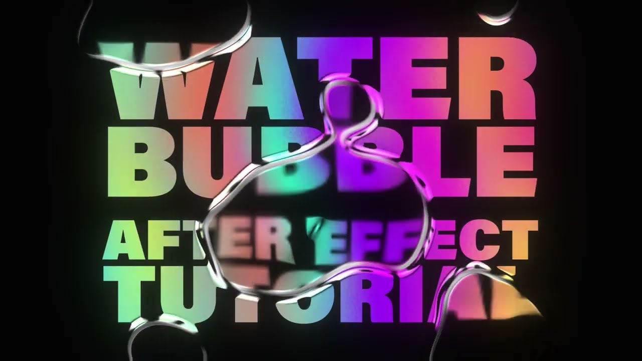 Create A Realistic Liquid Bubble In After Effects | Tutorial