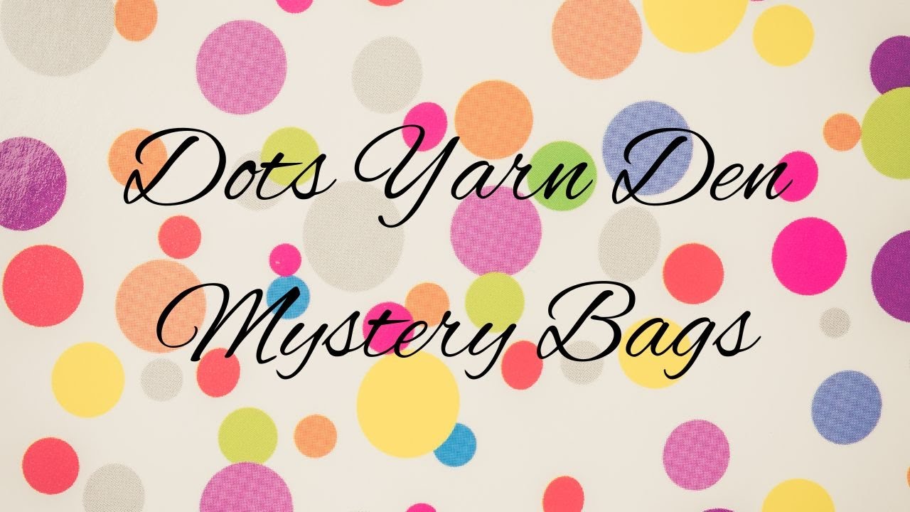 Dots Yarn Den Mystery Bags for Christmas