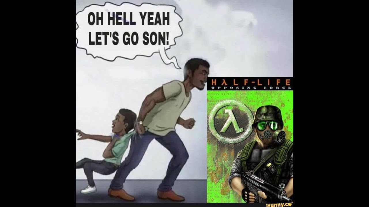 Half Life Opposing Force Memes