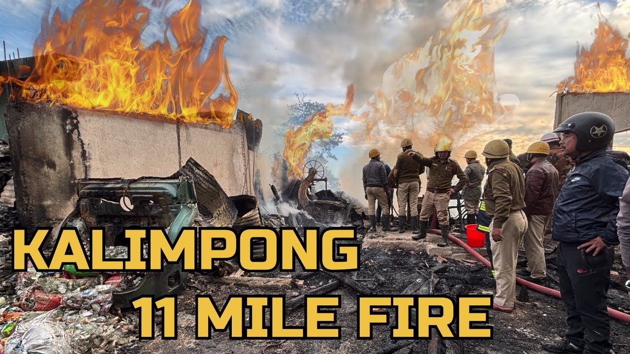 28 December BIGGEST FIRE INCIDENT IN KALIMPONG 11th MILE /fire in kalimpong biggest ON THE SPOT VIEW