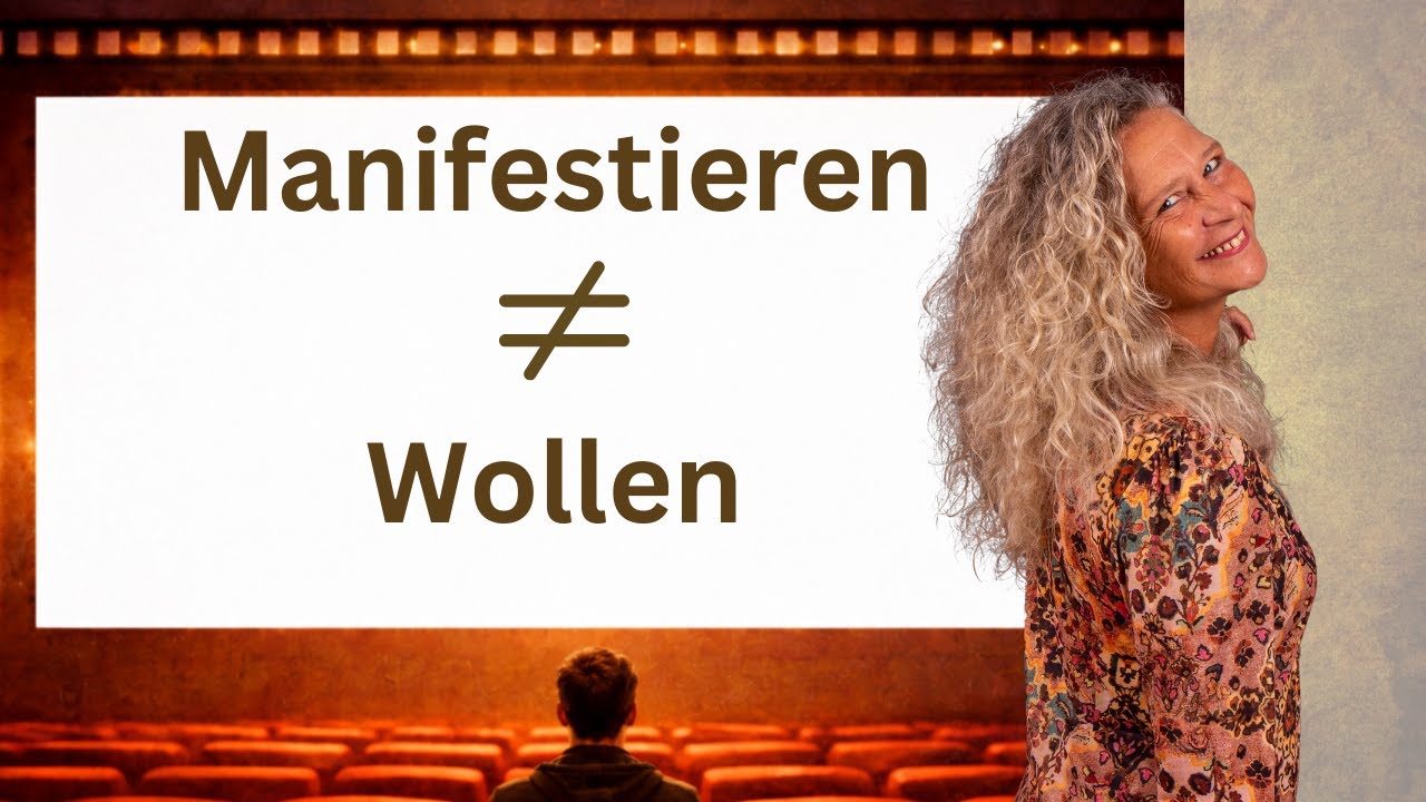 Manifestieren ist nicht Wollen - Willkommen im Bewusstseinskino #3