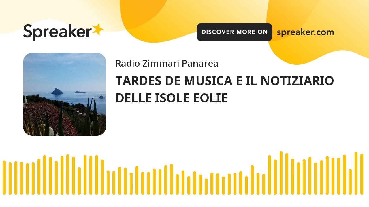 TARDES DE MUSICA E IL NOTIZIARIO DELLE ISOLE EOLIE