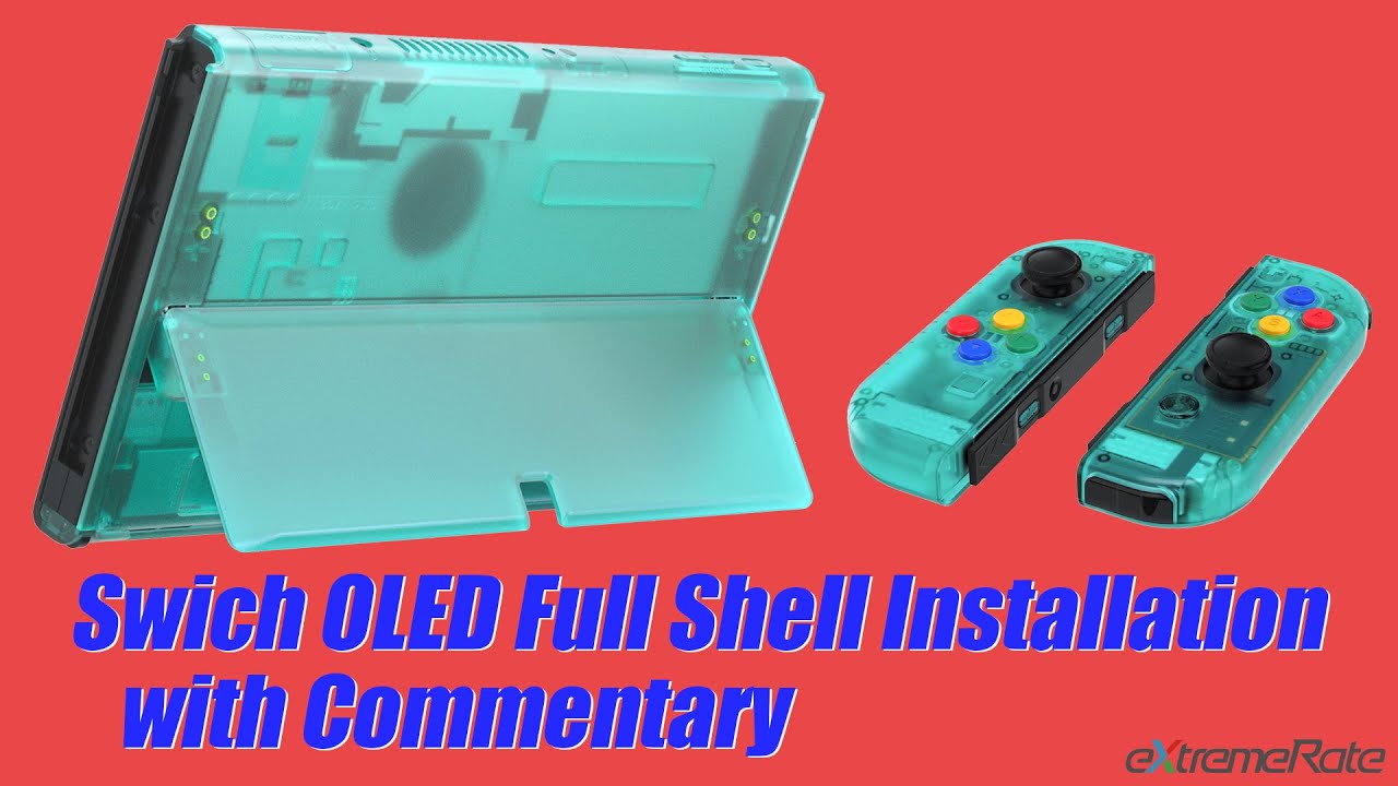 ExtremeRate Switch OLED Full Shell Installation Guide with Commentary