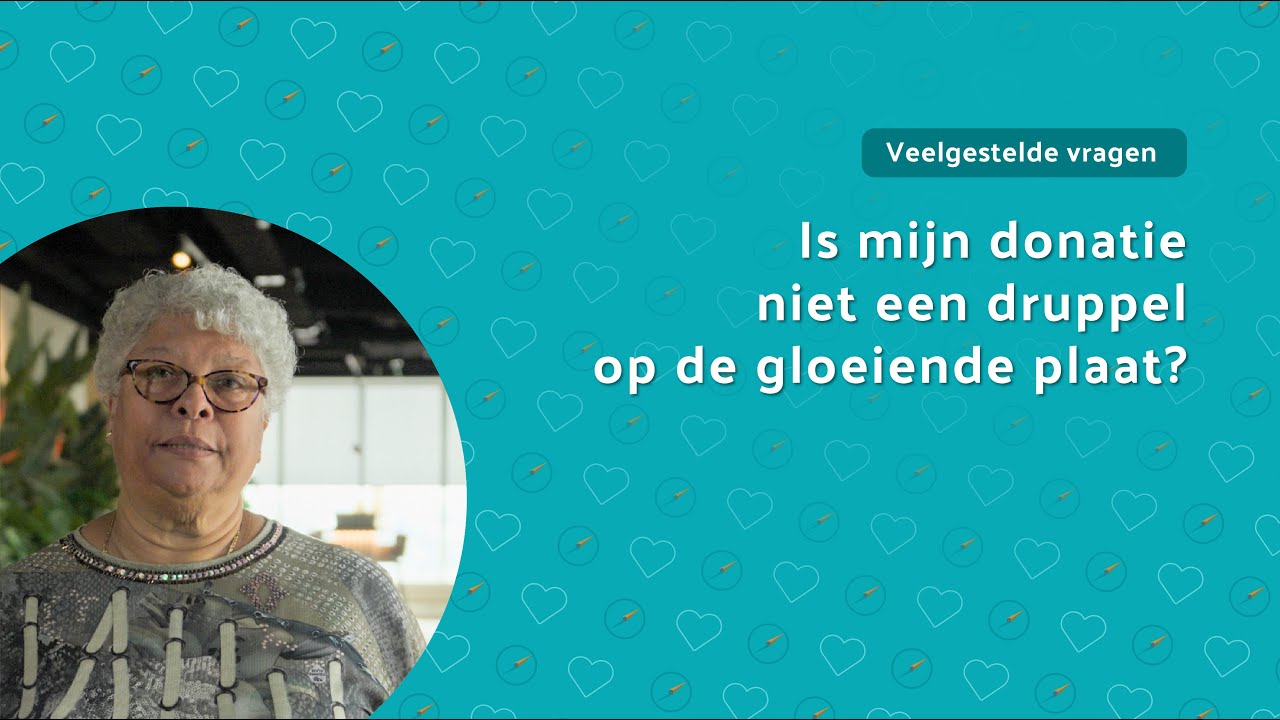 16. Is mijn donatie niet een druppel op de gloeiende plaat?