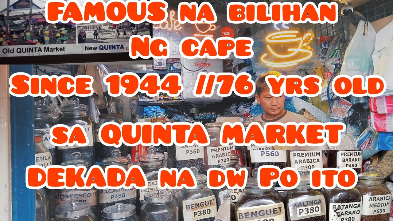 Sikat na Bilihan Ng Kape sa Quinta Market Quiapo Manila since 1944 76 yrs nadw ito