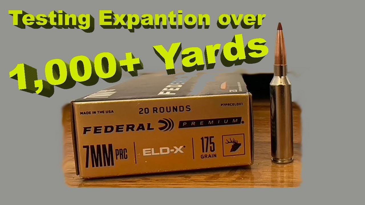 Testing 7mm PRC in Federal ELD-X past 1,000 yards