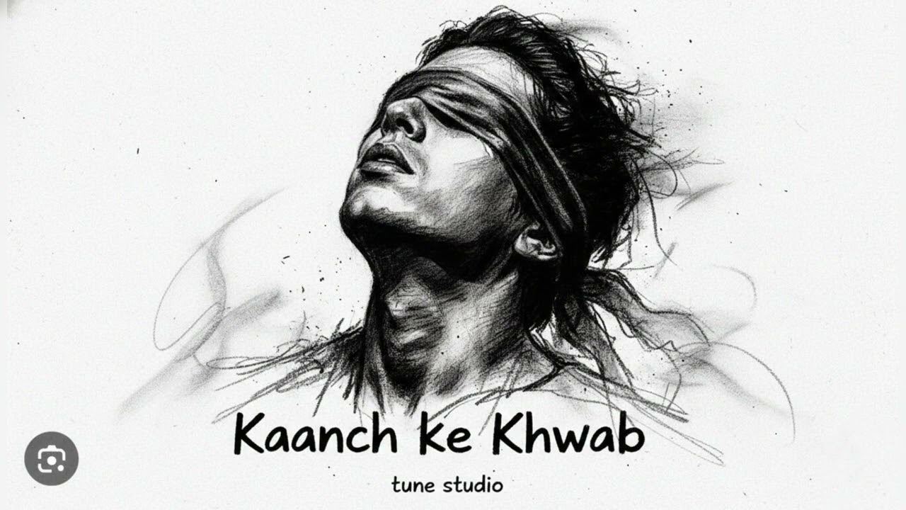 “Kaanch Ke Khwab 💔 | Toot Gaye Sapne (Official Music Video) | Sad Hindi Song 2026”