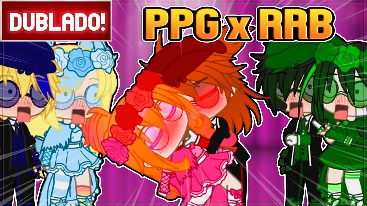 [ DUBLADO ]  PPG & RRB - FACULDADE - FINAL 4/4 | Mini Filme GACHA CLUB