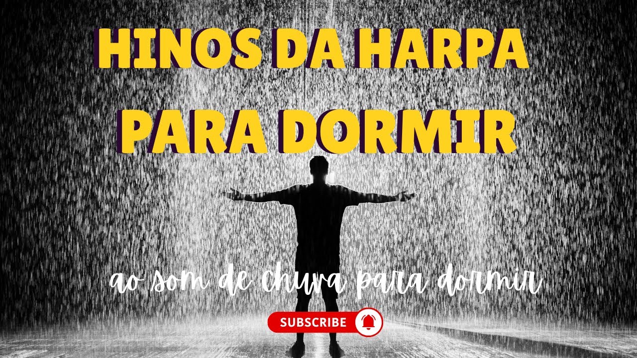 HARPA CRISTÃ AO SOM DE CHUVA #harpacristã #louvorespentecostais  #hinosantigos #somdechuva