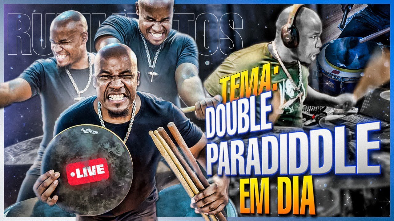 CHEGOU A HORA DE ESTUDAR DOUBLE PARADIDDLE