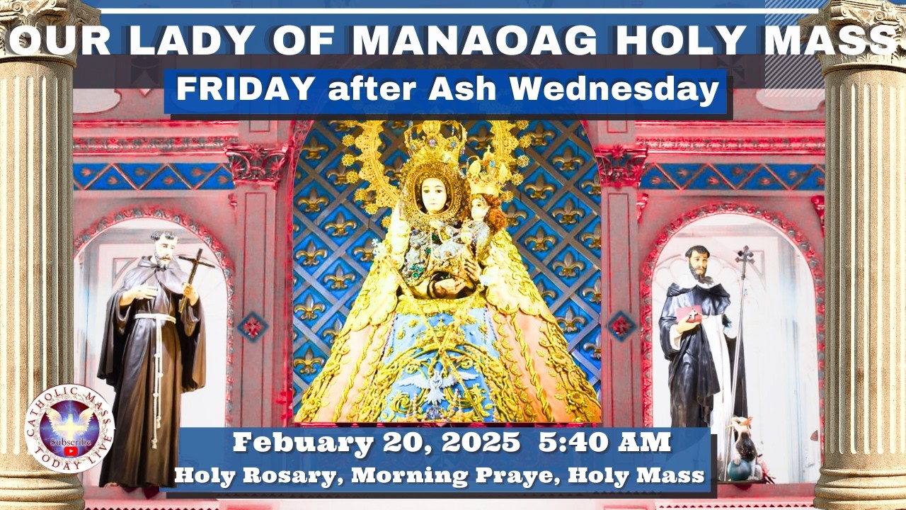CATHOLIC MASS  OUR LADY OF MANAOAG CHURCH LIVE MASS TODAY February 20, 2026  a.m. Holy Rosary
