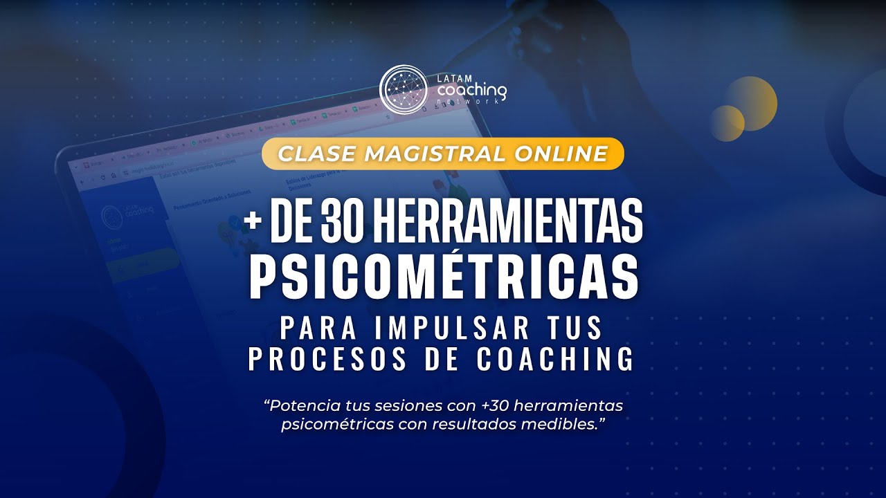 + de 30 herramientas psicométricas para potenciar tus procesos de coaching | LATAM Coaching Network