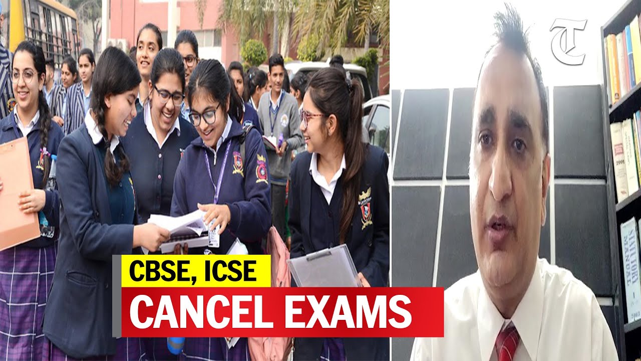 CBSE, ICSE cancel remaining Class 10, 12 exams scheduled for July
