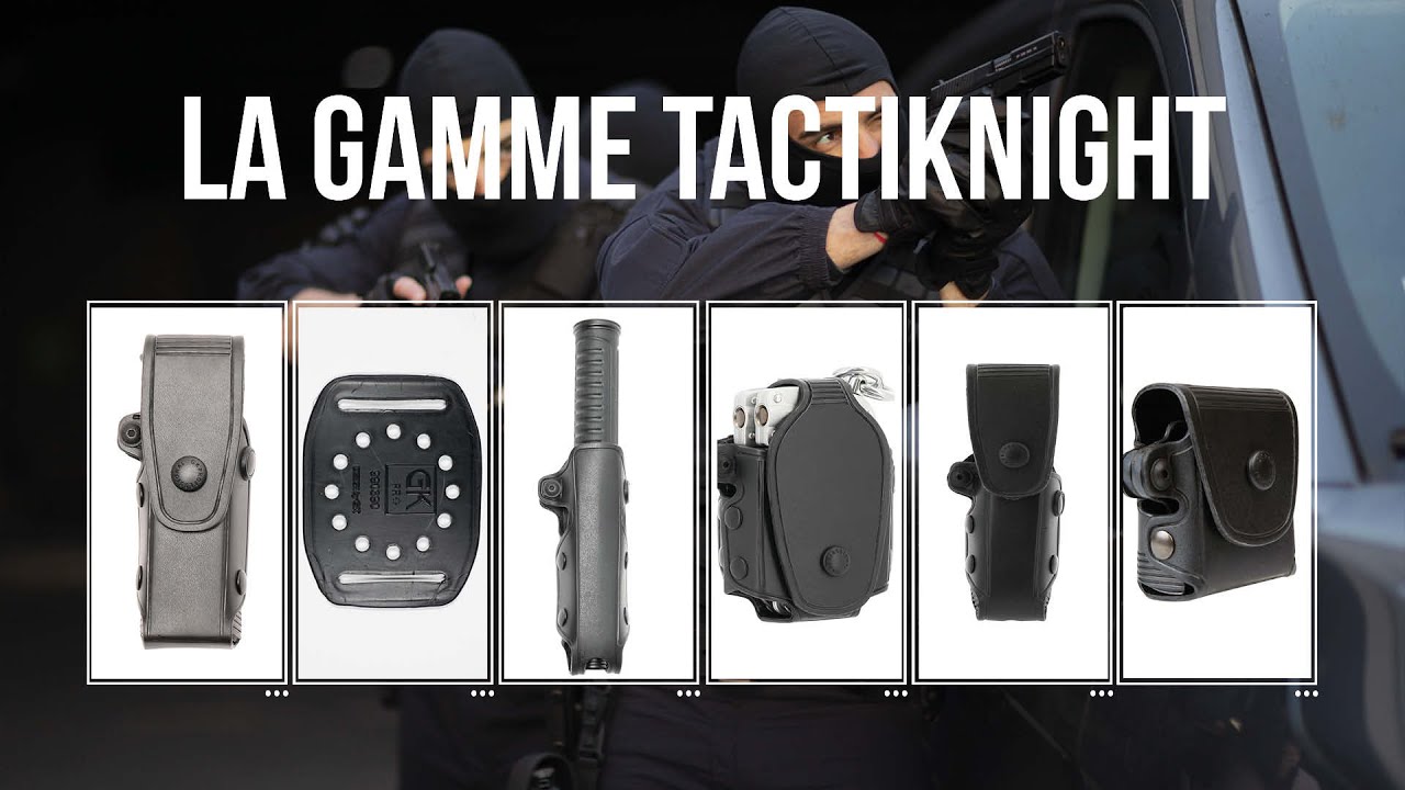 LA GAMME TACTIKNIGHT