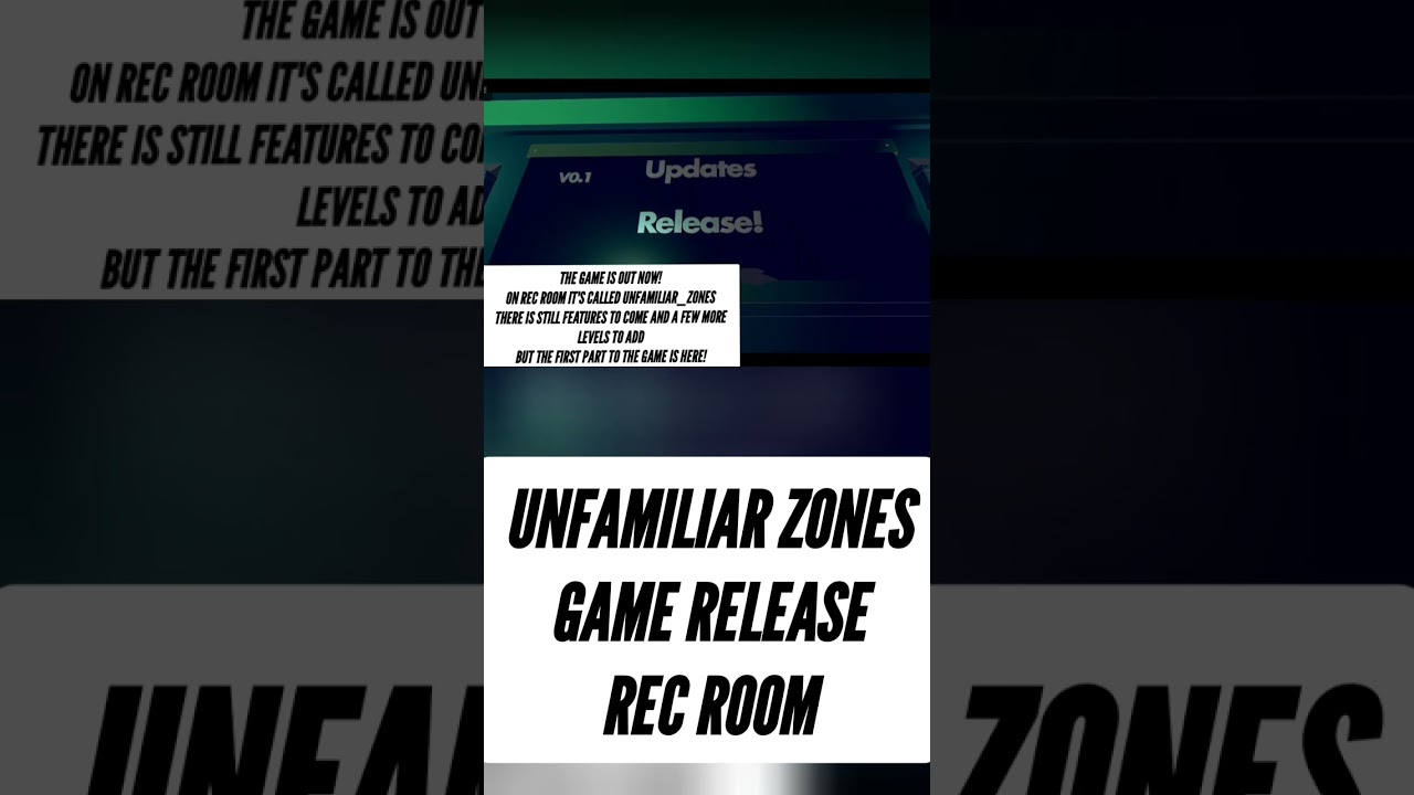 unfamiliar zones release 