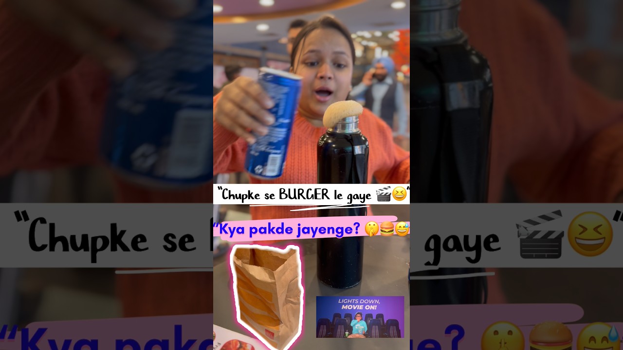 “Chupke Se Cinema Hall Mein Burger,Part-1🍔😂 Secret Food Challenge