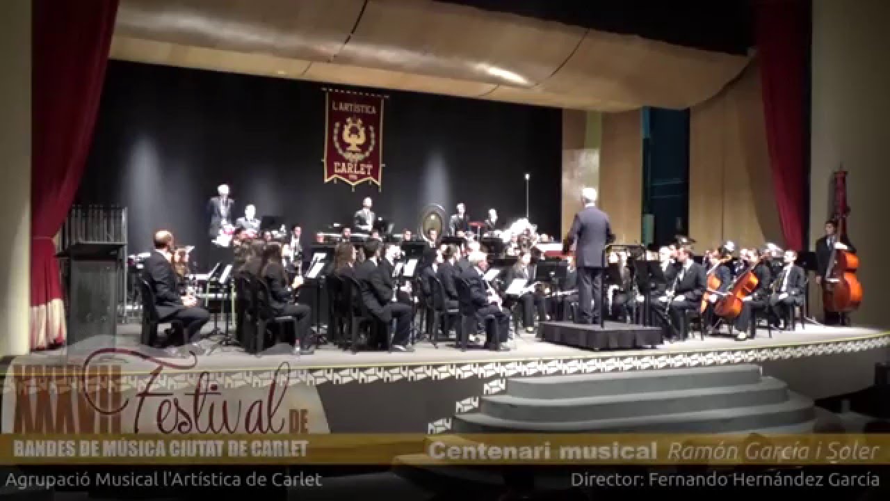 Centenari musical - Ramon Garcia i Soler (Agrupaci&oacute; Musical L'Art&iacute;stica de Carlet)