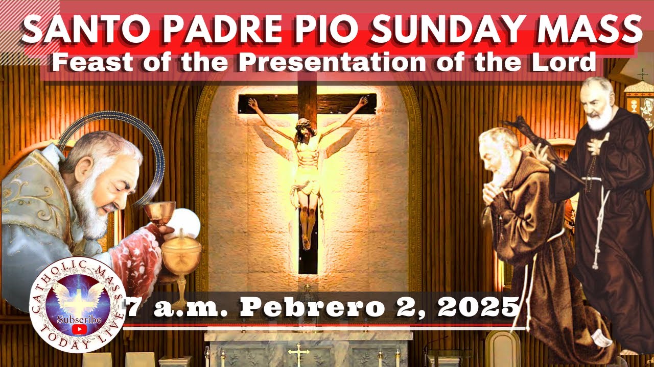 SUNDAY MASS TODAY LIVE at Santo Padre Pio National Shrine - Batangas.  February 2,  2025. 7a.m