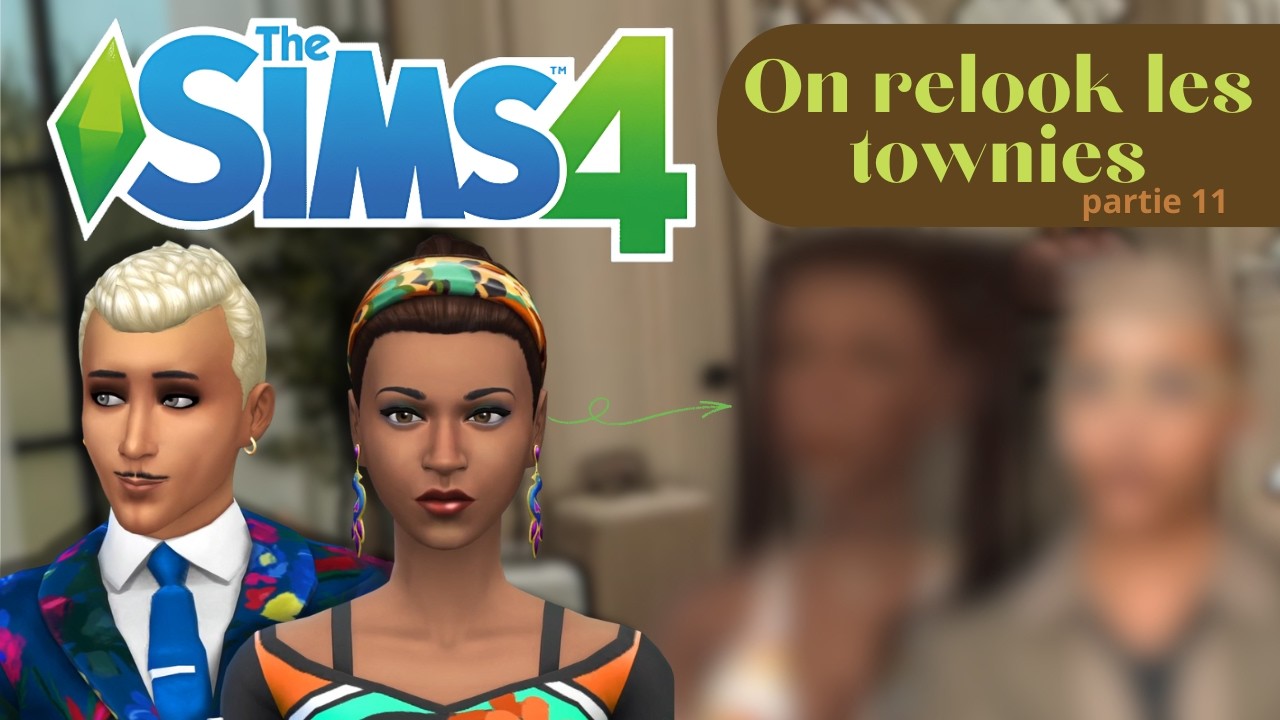 ON RELOOK LES TOWNIES (partie 11) | THE SIMS 4 | 08/02/2026