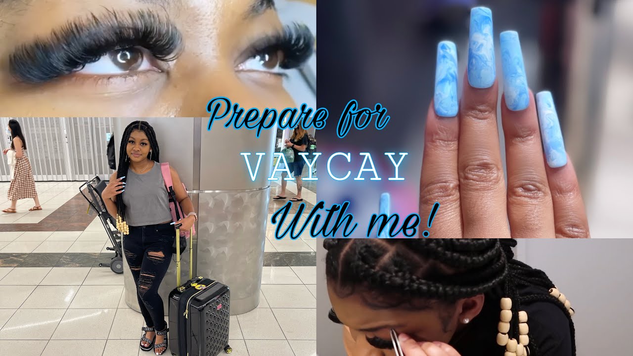 PREPARE FOR VACATION WITH ME AGAIN! | Hair, Nails, Lashes, Packing