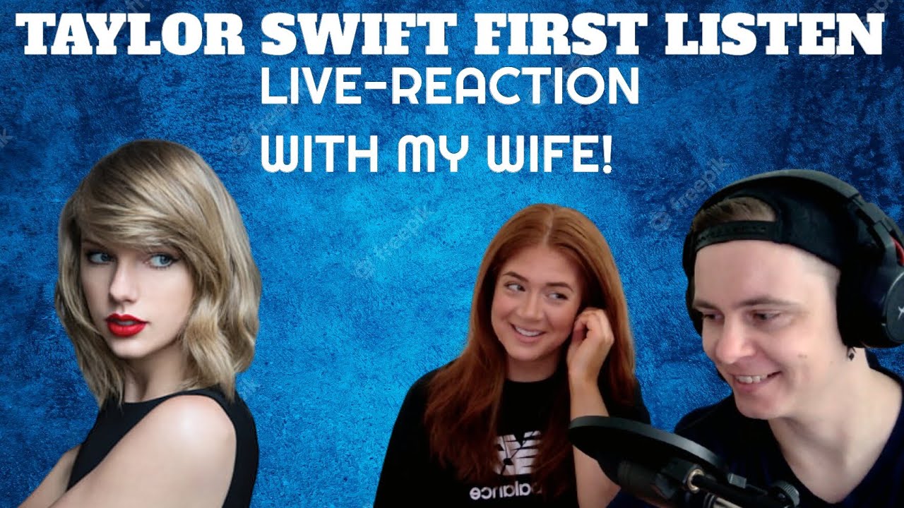 Taylor Swift First listen *REACTION with my wife*