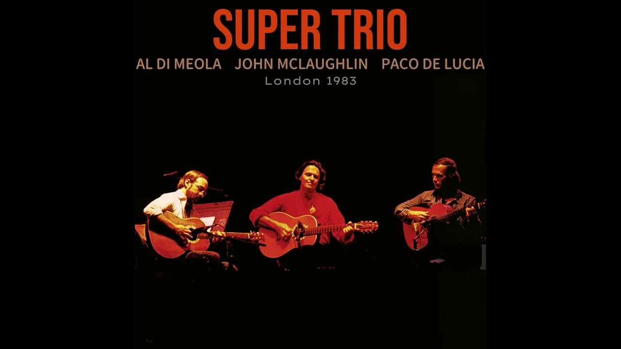 Orient Blue Suite - John McLaughlin, Al Di Meola, Paco De Lucia 1983