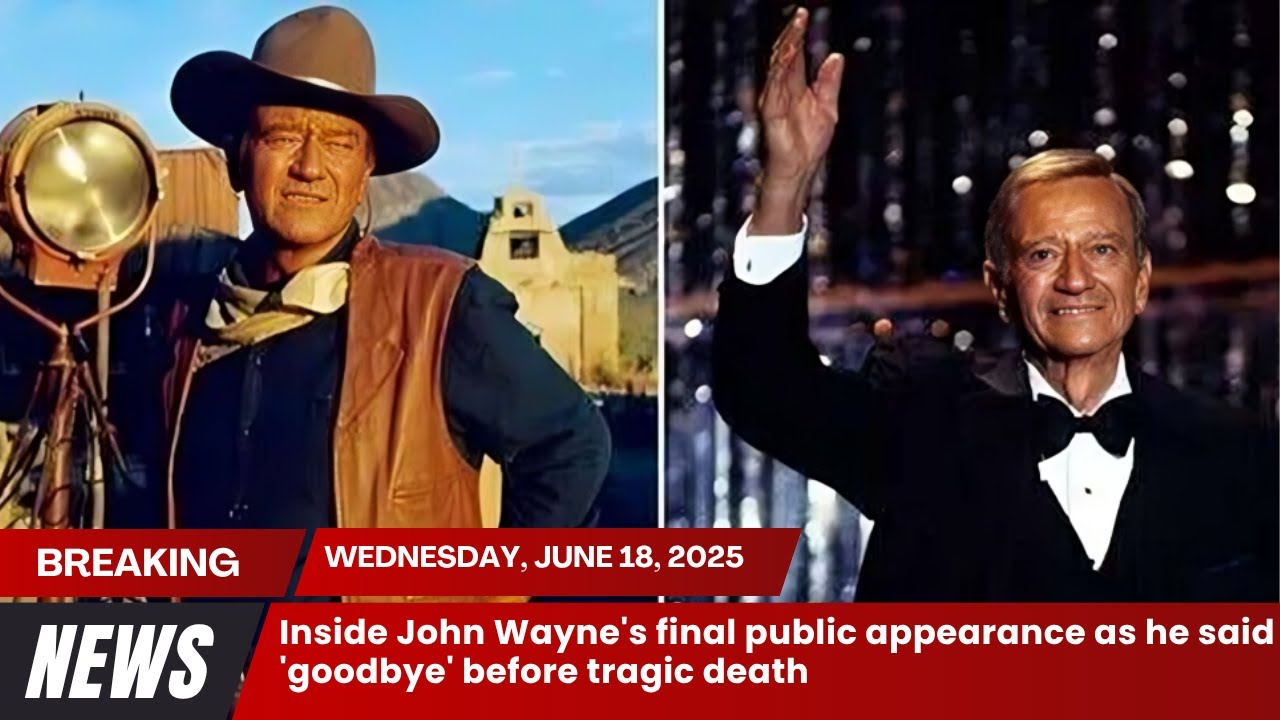 Inside John Wayne's final public appearance as he said 'goodbye' before tragic death