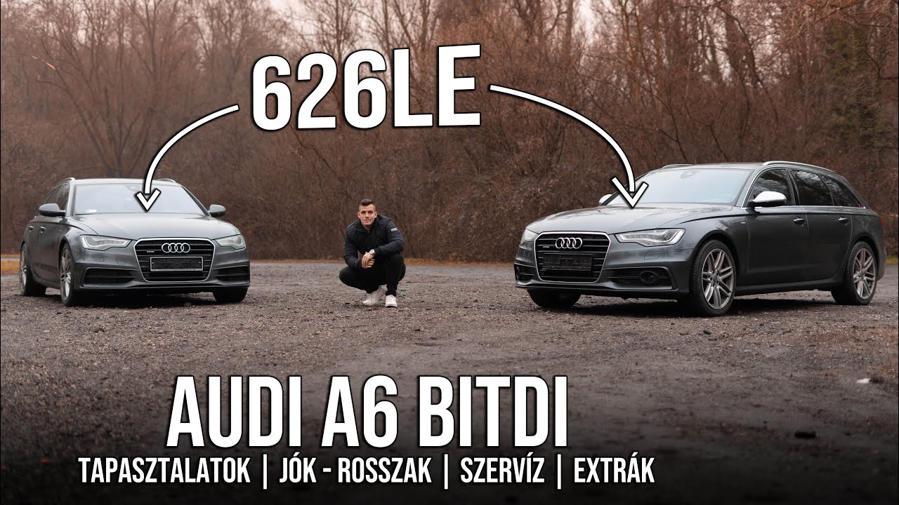 AUDI A6 BiTDi TAPASZTALATOK | JÓ-ROSSZ | SZERVÍZ | EXTRÁK