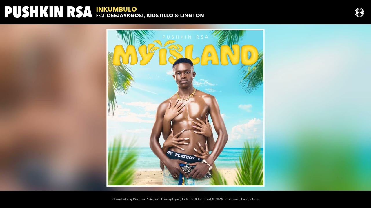 Pushkin RSA - Inkumbulo (Official Audio) (feat. DeejayKgosi, Kidstillo & Lington)