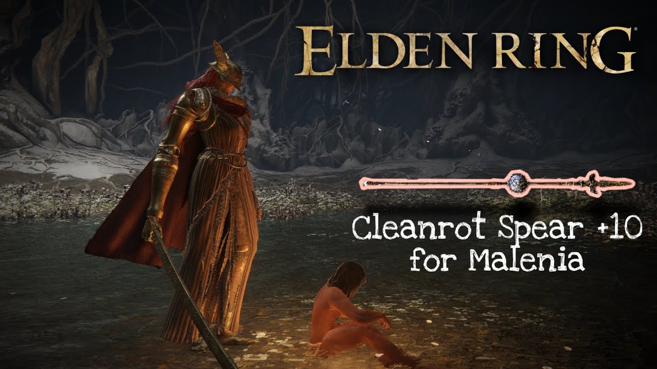 Cleanrot Spear +10 for Malenia