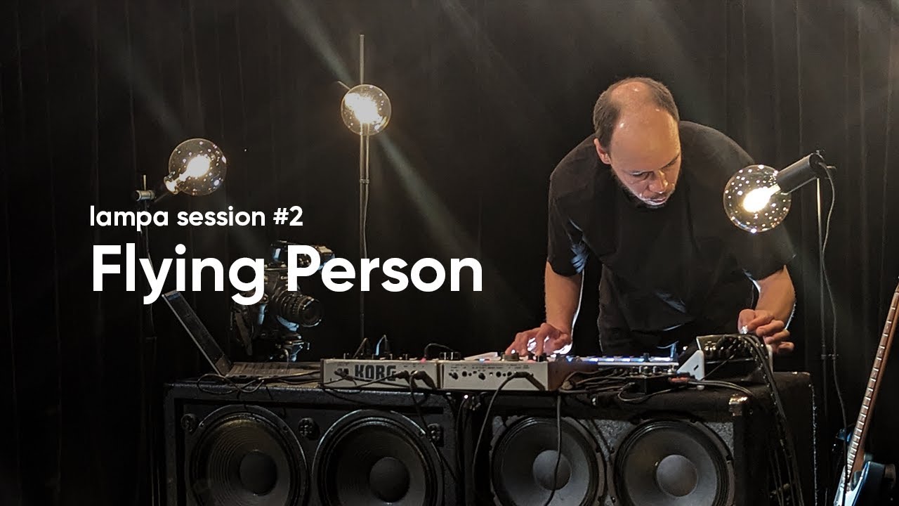 Flying Person - Music Session | Lampa Sessions