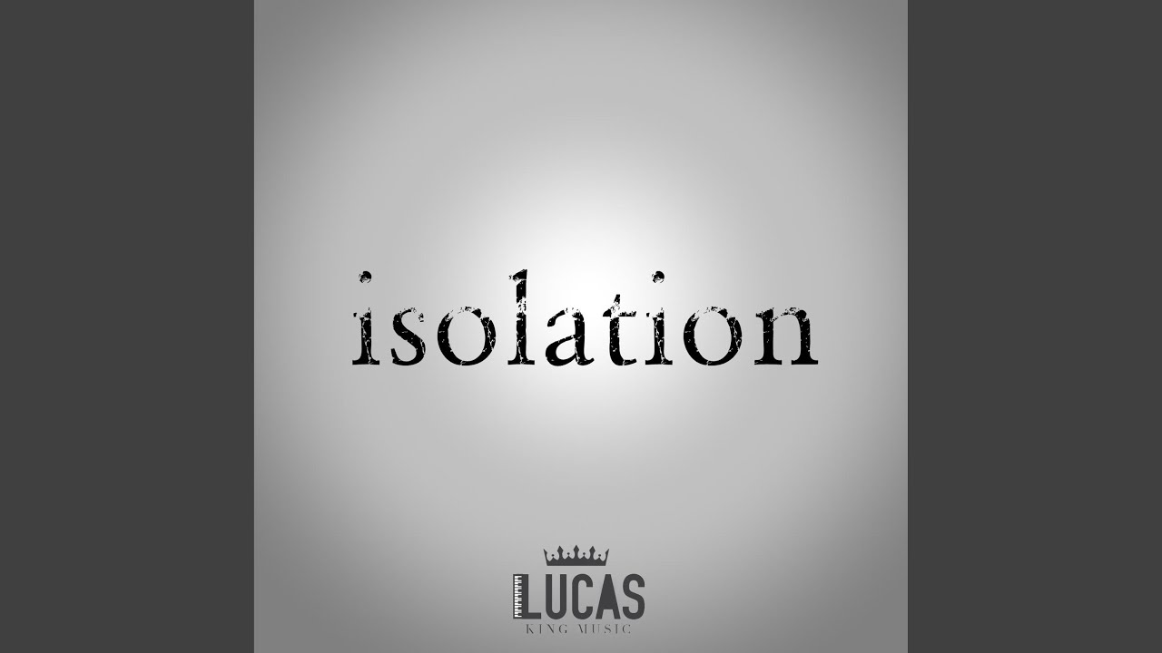 Isolation