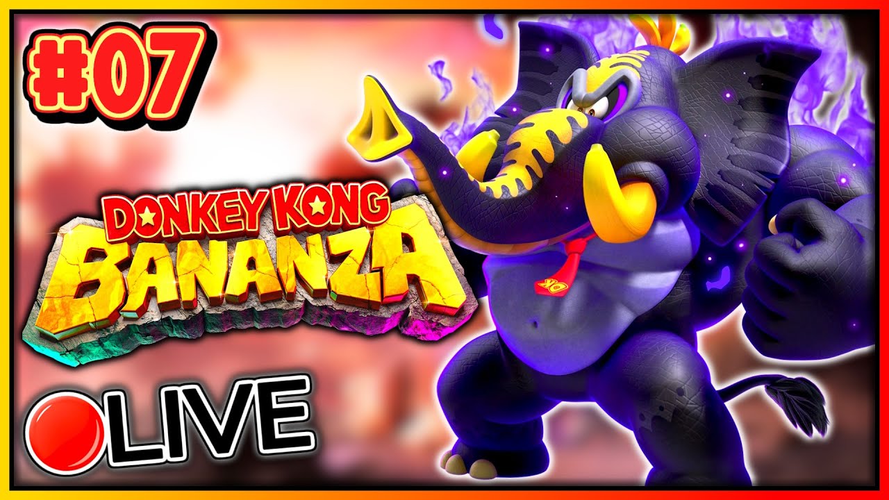 🔴 LIVE: Elefanten-Bananza in der Sturmschicht! 🍌 DONKEY KONG BANANZA [#07]