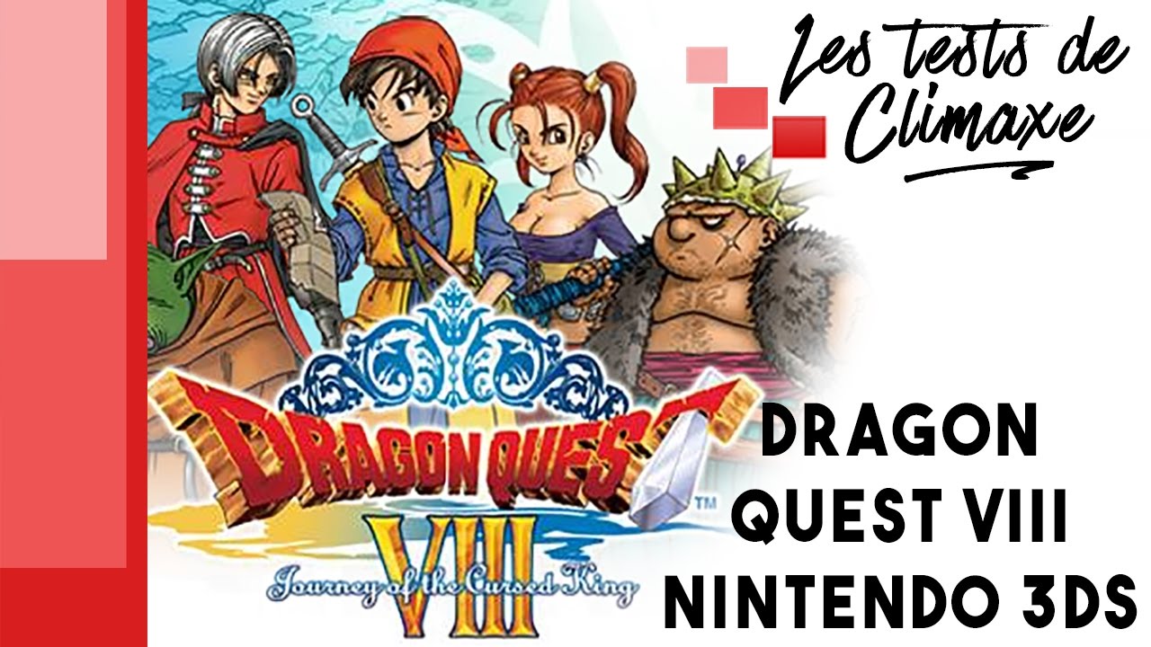 Test du jeu Dragon Quest VIII sur Nintendo 3DS