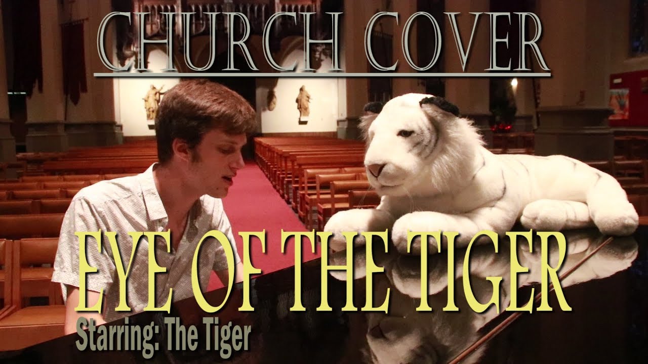 EYE OF THE TIGER [Dramatic CHURCH cover of Survivor]