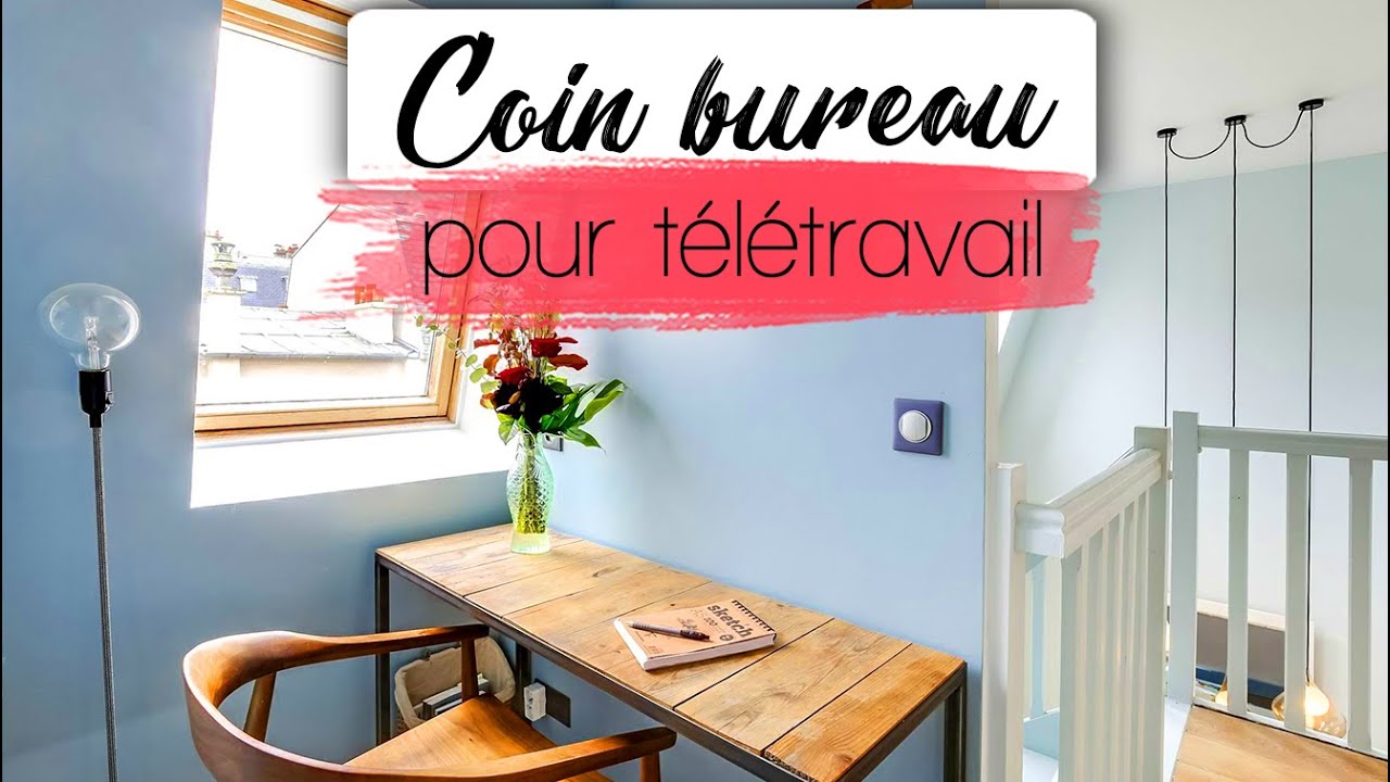 Se créer un coin bureau pour le télétravail