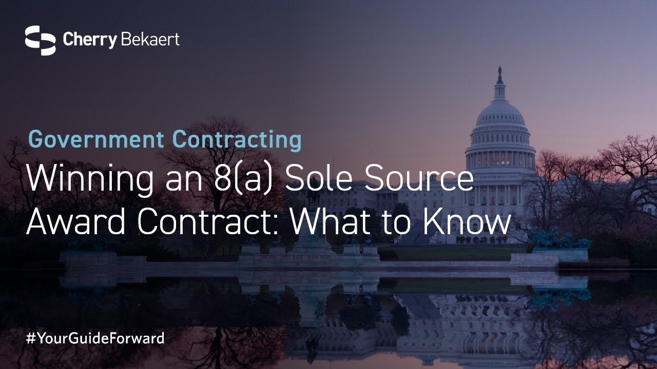 Winning an 8(a) Sole Source Award Contract: What to Know