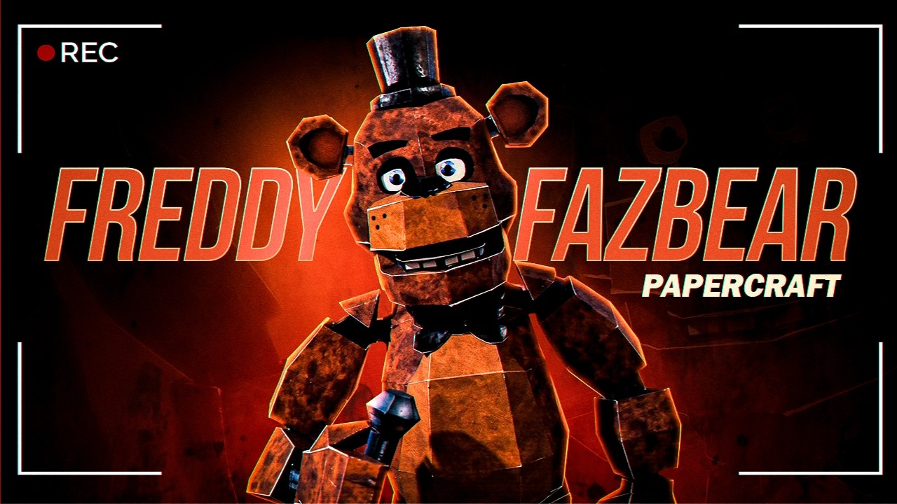 COMO ARMAR A FREDDY FAZBEAR DE FNAF EN PAPERCRAFT!