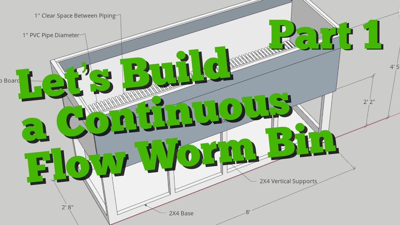 Let’s Build a Continuous Flow Worm Bin - Part 1