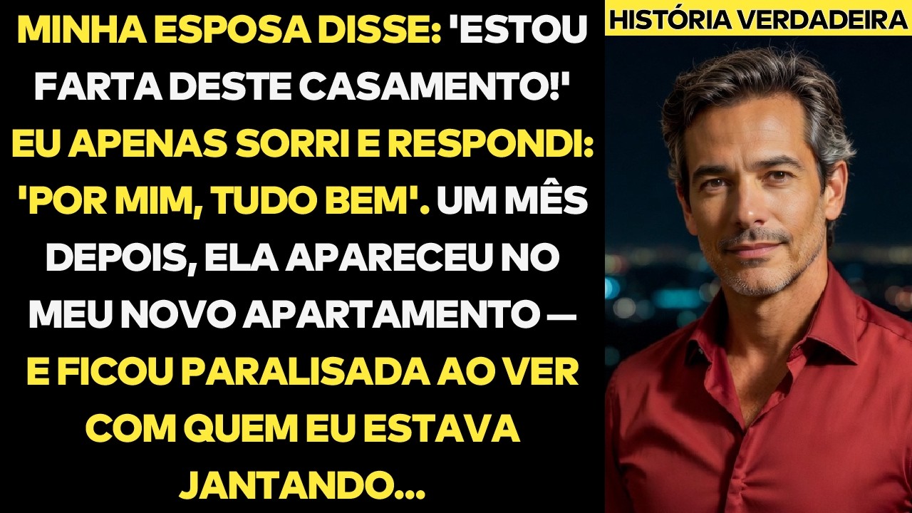 Minha Esposa Disse: 'Acabou!' Eu Apenas Sorri E Assinei Tudo Sem Hesitar...