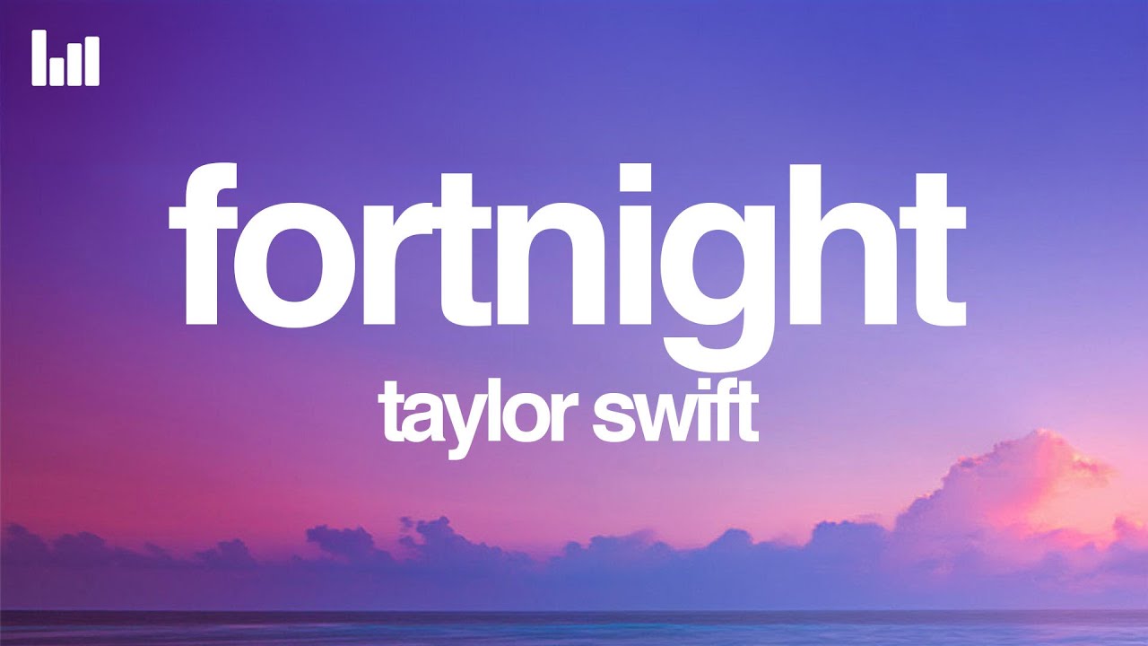Taylor Swift - Fortnight (Lyrics) Ft. Post Malone