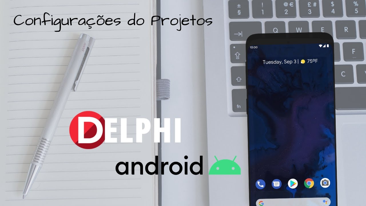 Configurações de Projeto - Delphi Android