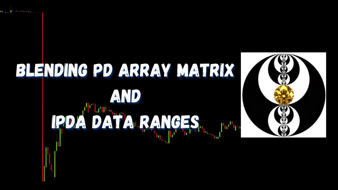 ICT Gems - Blending PD Array Matrix And IPDA Data Ranges