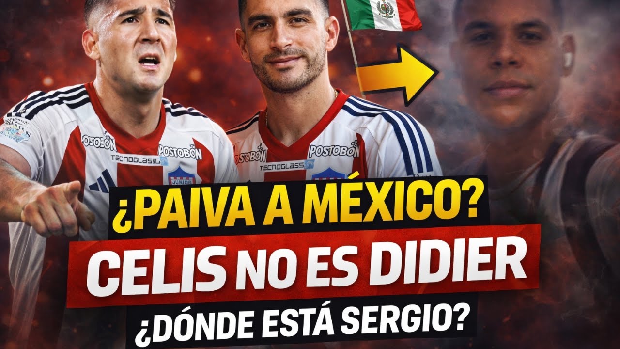 🔥 ¿PAIVA A MÉXICO? 🇲🇽 CELIS EN DEBATE Y LA PREGUNTA DEL DÍA: ¿DÓNDE ANDA SERGIO VARGAS? 👀⚽