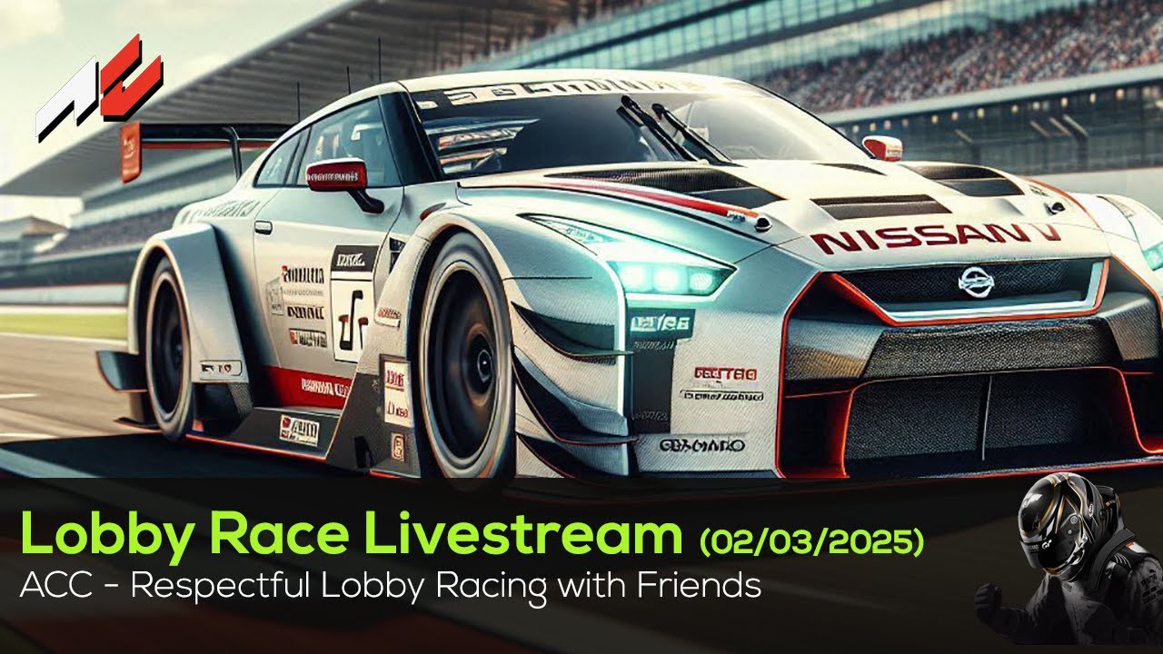 🟢 LIVE ACC - Friends Only Respectful Lobby Races at Various Tracks - 02/03/2025