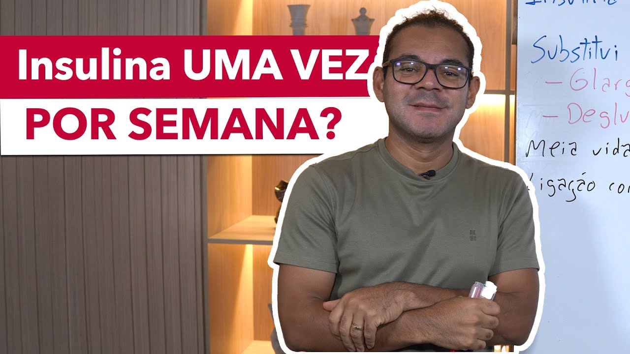 Nova INSULINA será aplicada UMA VEZ por semana
