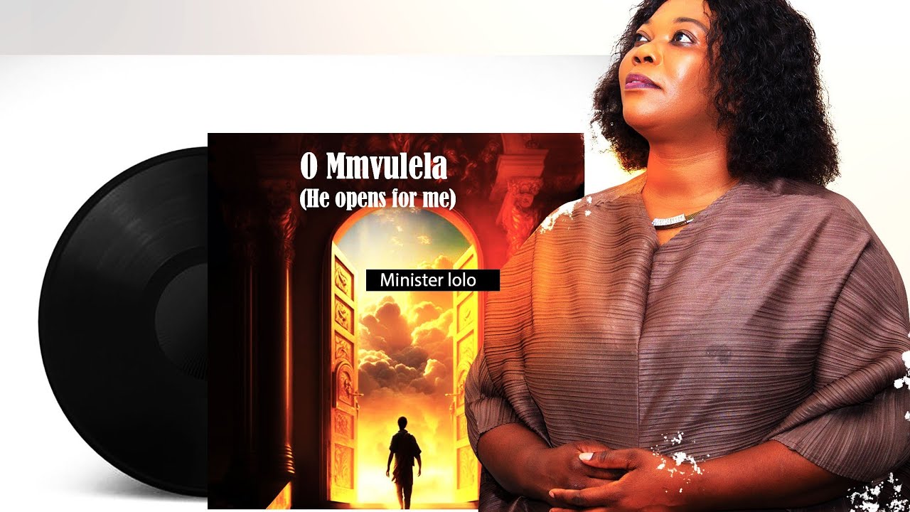 O Mmvulela (He Opens for Me) – Minister Lolo