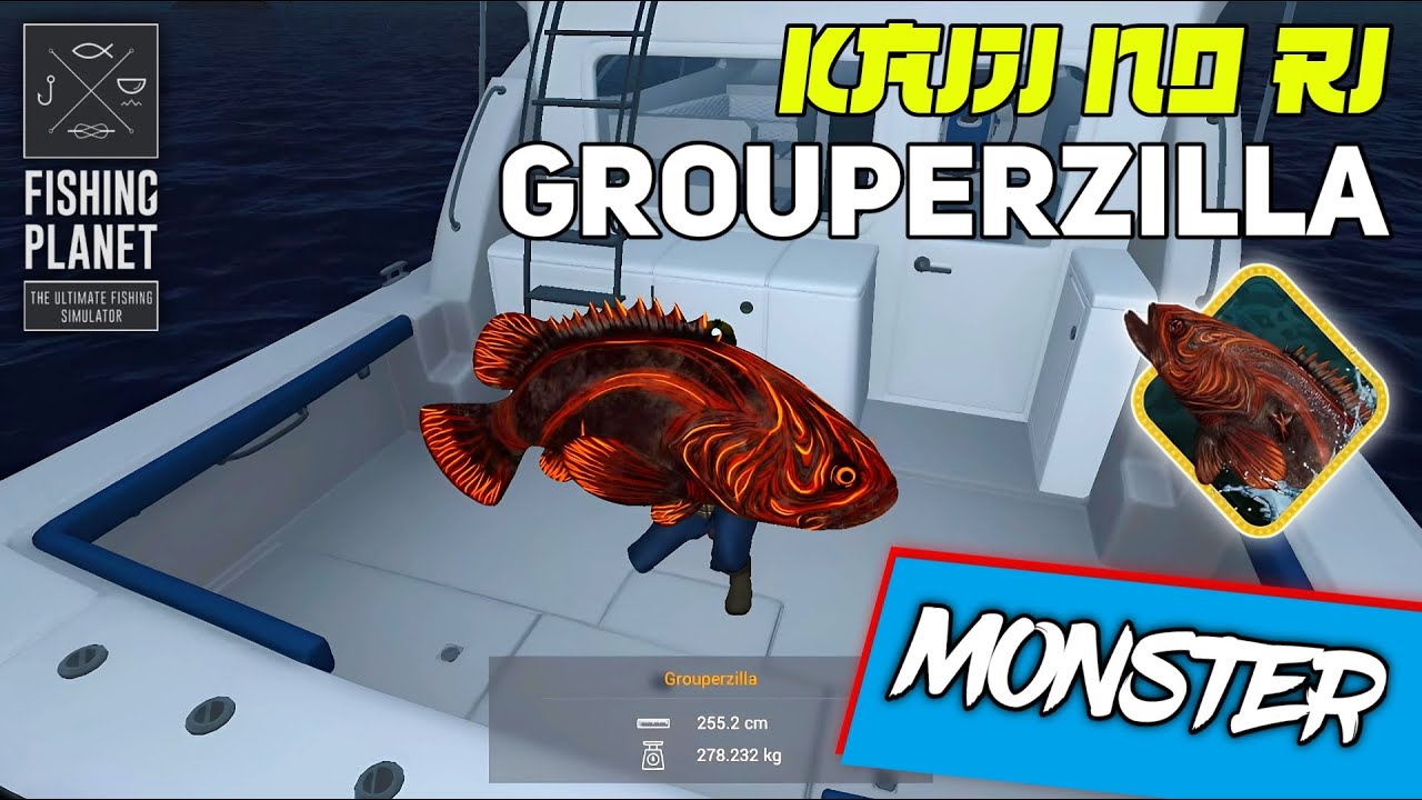 MONSTER MISSION Grouperzilla Kaiji No Ri - Fishing Planet