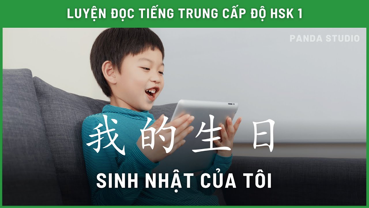 Nói về ngày sinh nhật của bản thân bằng TIẾNG TRUNG - HSK 1